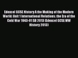 [PDF Download] Edexcel GCSE History A the Making of the Modern World: Unit 1 International
