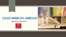 Lead Mbbs in abroad | Marianas education