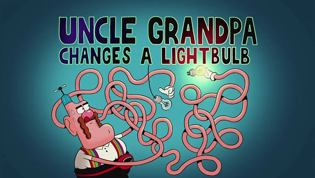 Changing a Lightbulb   Uncle Grandpa   Cartoon Network