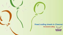 Finest Roofing sheets in Chennai | Dovesand roofing