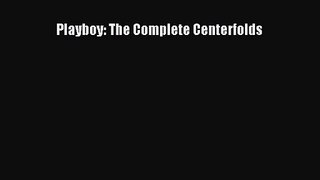 [PDF Download] Playboy: The Complete Centerfolds [Download] Online