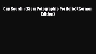 [PDF Download] Guy Bourdin (Stern Fotographie Portfolio) (German Edition) [PDF] Online