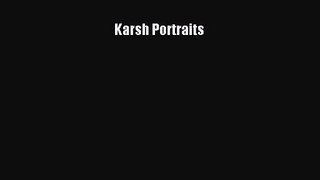 [PDF Download] Karsh Portraits [Read] Online