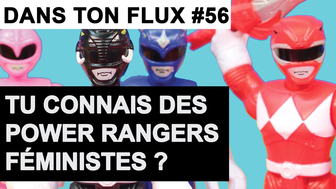 Tu connais des power rangers féministes ? #DansTonFlux 56