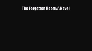 [PDF Download] The Forgotten Room: A Novel [PDF] Full Ebook