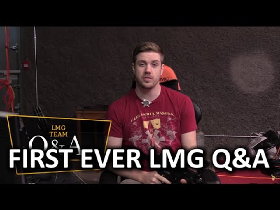 LMG team Q&A!