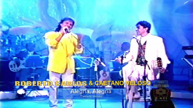 Roberto Carlos & Caetano Veloso - Alegria Alegria (1992)