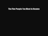 [PDF Download] The Five People You Meet In Heaven [Read] Full Ebook