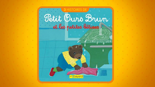Les histoires de Petit Ours Brun Petit Ours Brun et les petites bêtises