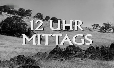 Film Zwölf Uhr mittags 1952 Teil 1