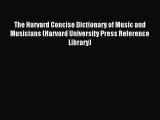 [PDF Download] The Harvard Concise Dictionary of Music and Musicians (Harvard University Press