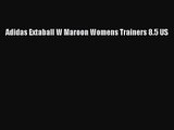 [PDF Download] Adidas Extaball W Maroon Womens Trainers 8.5 US [Read] Full Ebook