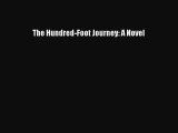 [PDF Download] The Hundred-Foot Journey: A Novel [Read] Full Ebook