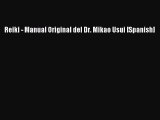 [PDF Download] Reiki - Manual Original del Dr. Mikao Usui [Spanish] [Read] Online