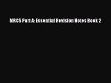 [PDF Download] MRCS Part A: Essential Revision Notes Book 2 [PDF] Full Ebook