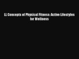 [PDF Download] LL Concepts of Physical Fitness: Active Lifestyles for Wellness [Download] Full