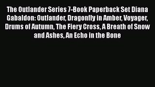 [PDF Download] The Outlander Series 7-Book Paperback Set Diana Gabaldon: Outlander Dragonfly