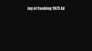 [PDF Download] Joy of Cooking 1975 Ed [Read] Online