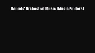 [PDF Download] Daniels' Orchestral Music (Music Finders) [Read] Full Ebook