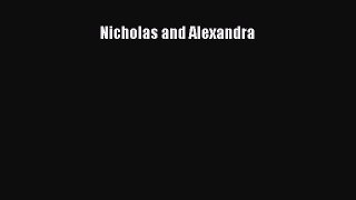[PDF Download] Nicholas and Alexandra [Read] Full Ebook