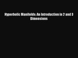 [PDF Download] Hyperbolic Manifolds: An Introduction in 2 and 3 Dimensions [Read] Full Ebook