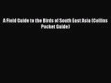 [PDF Download] A Field Guide to the Birds of South East Asia (Collins Pocket Guide) [PDF] Full