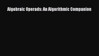 [PDF Download] Algebraic Operads: An Algorithmic Companion [PDF] Full Ebook