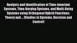 [PDF Download] Analysis and Identification of Time-Invariant Systems Time-Varying Systems and