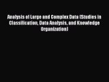 [PDF Download] Analysis of Large and Complex Data (Studies in Classification Data Analysis