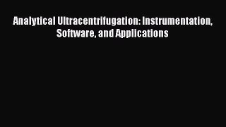 [PDF Download] Analytical Ultracentrifugation: Instrumentation Software and Applications [PDF]