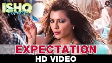 Expectation - Ishq Forever | Neeti Mohan Nadeem Saifi | Krishna & Ruhi Singh