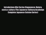 [PDF Download] Introduzione Alla Cucina Giapponese: Natura storia e cultura (The Japanese Culinary
