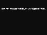 [PDF Download] New Perspectives on HTML CSS and Dynamic HTML [Download] Full Ebook
