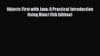 [PDF Download] Objects First with Java: A Practical Introduction Using BlueJ (5th Edition)