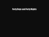 PDF Download - Forty Days and Forty Nights Read Full Ebook