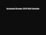 PDF Download - Enchanted Dreams 2010 Wall Calendar Download Full Ebook