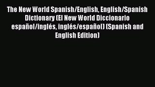 [PDF Download] The New World Spanish/English English/Spanish Dictionary (El New World Diccionario