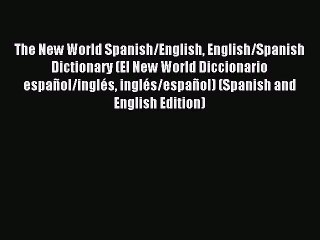 [PDF Download] The New World Spanish/English English/Spanish Dictionary (El New World Diccionario