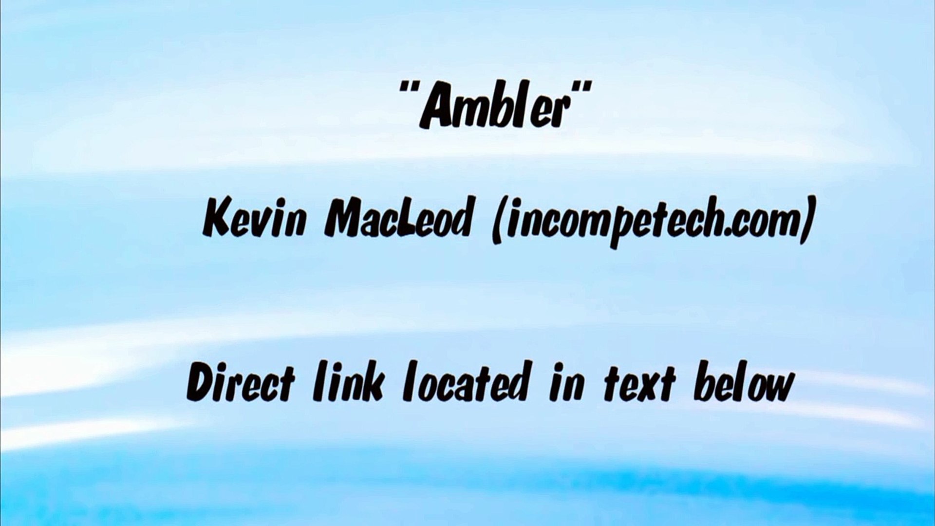 ⁣Kevin MacLeod - AMBLER - HAPPY GAMING MUSIC
