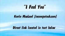 I FEEL YOU - Kevin MacLeod - (Royalty-Free Music)