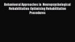 Read Behavioural Approaches in  Neuropsychological Rehabilitation: Optimising Rehabilitation