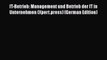 [PDF Download] IT-Betrieb: Management und Betrieb der IT in Unternehmen (Xpert.press) (German