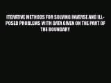 [PDF Download] ITERATIVE METHODS FOR SOLVING INVERSE AND ILL-POSED PROBLEMS WITH DATA GIVEN