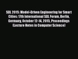 [PDF Download] SDL 2015: Model-Driven Engineering for Smart Cities: 17th International SDL