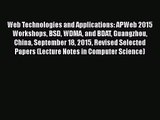 [PDF Download] Web Technologies and Applications: APWeb 2015 Workshops BSD WDMA and BDAT Guangzhou