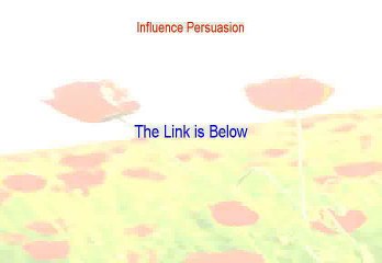 Influence Persuasion Review - influence persuasion manipulation