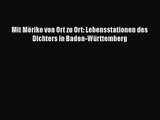 [PDF Download] Mit Mörike von Ort zu Ort: Lebensstationen des Dichters in Baden-Württemberg