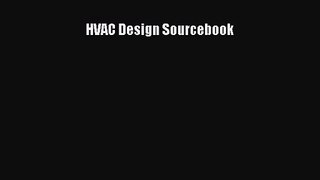 [PDF Download] HVAC Design Sourcebook [Read] Online