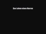 [PDF Download] Das Leben eines Narren [PDF] Full Ebook