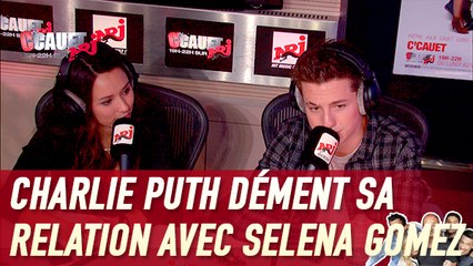 Charlie Puth dément sa relation avec Selena Gomez - C'Cauet sur NRJ